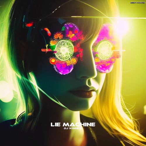 DJ XOR2.0 - Lie Machine