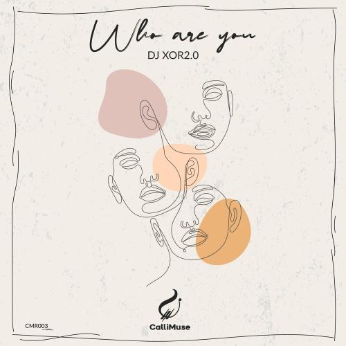 DJ XOR2.0 - Who Are You
