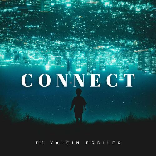 Connect - DJ Yalcin Erdilek