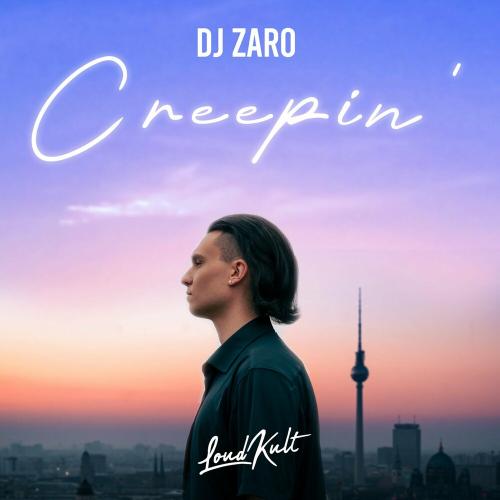 Creepin' - Dj Zaro