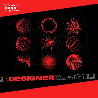 Designer - Dj Zavala, Frost, Leroy Green