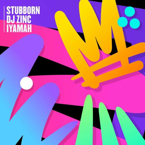 DJ Zinc feat. Iyamah - Stubborn