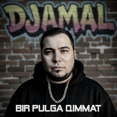 Bir Pulga Qimmat - Djamal