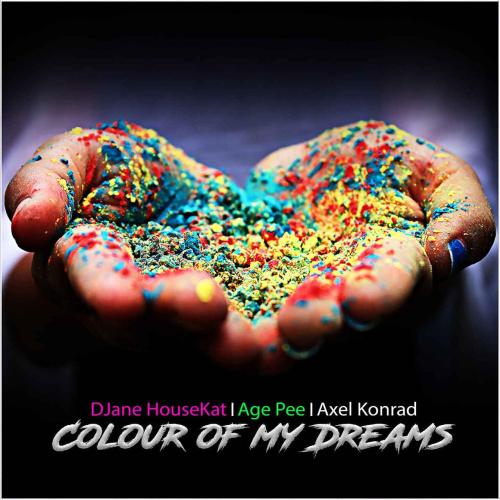 DJane HouseKat & Age Pee, Axel Konrad - Colour of my Dreams