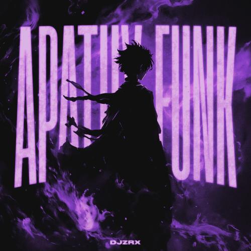 Apathy Funk - DJZRX