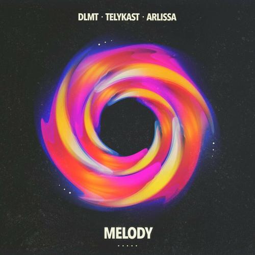 DLMT, Telykast & Arlissa - Melody
