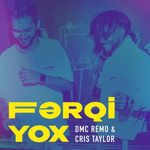DMC Remo & CRIS TAYLOR - Fərqi Yox