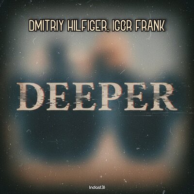 Dmitriy Hilfiger, Igor Frank - Deeper