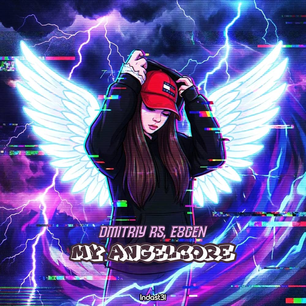 My Angelcore - Dmitriy Rs & E8GEN