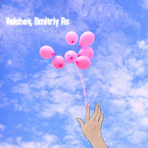 Feeling High - Dmitriy Rs feat. Pavel Velchev