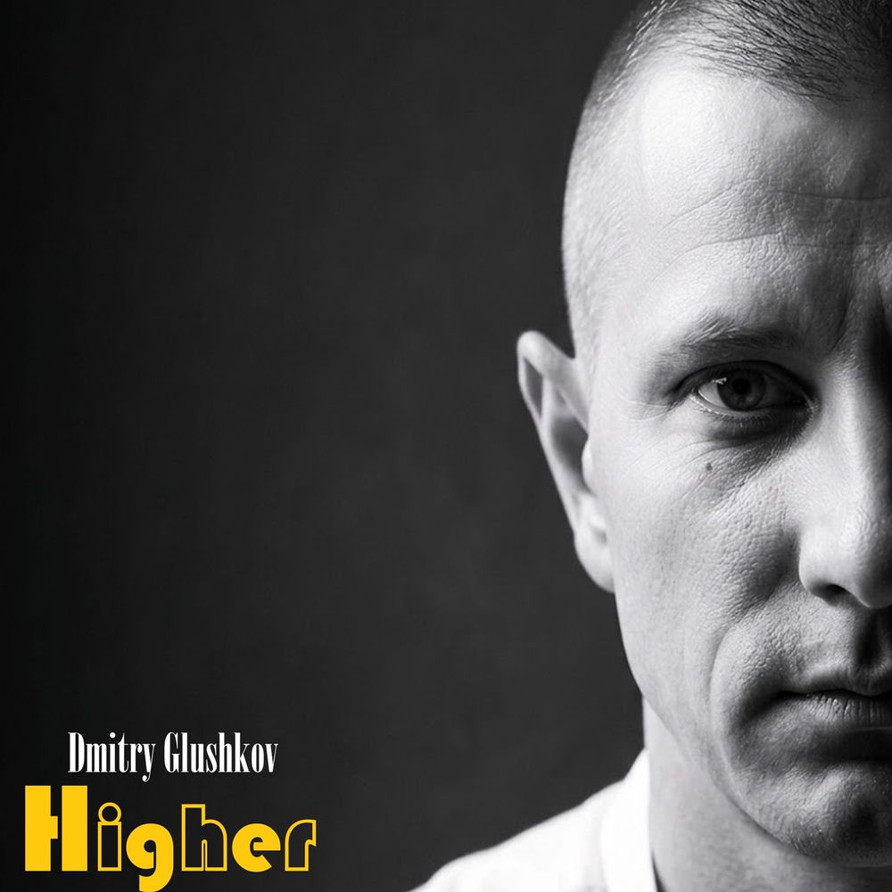 Higher - Dmitry Glushkov