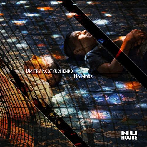 Dmitry Kostyuchenko - No More (Original Mix)