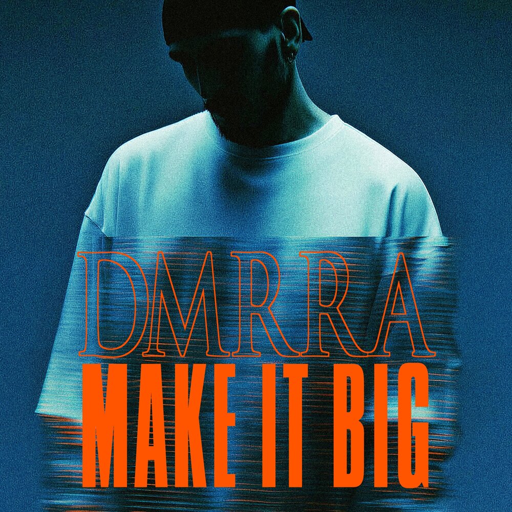 DMRRA - Make It Big