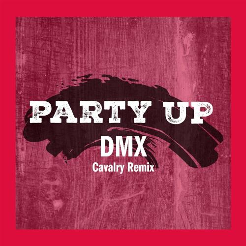 Dmx - Party Up (Cavalry Remix)