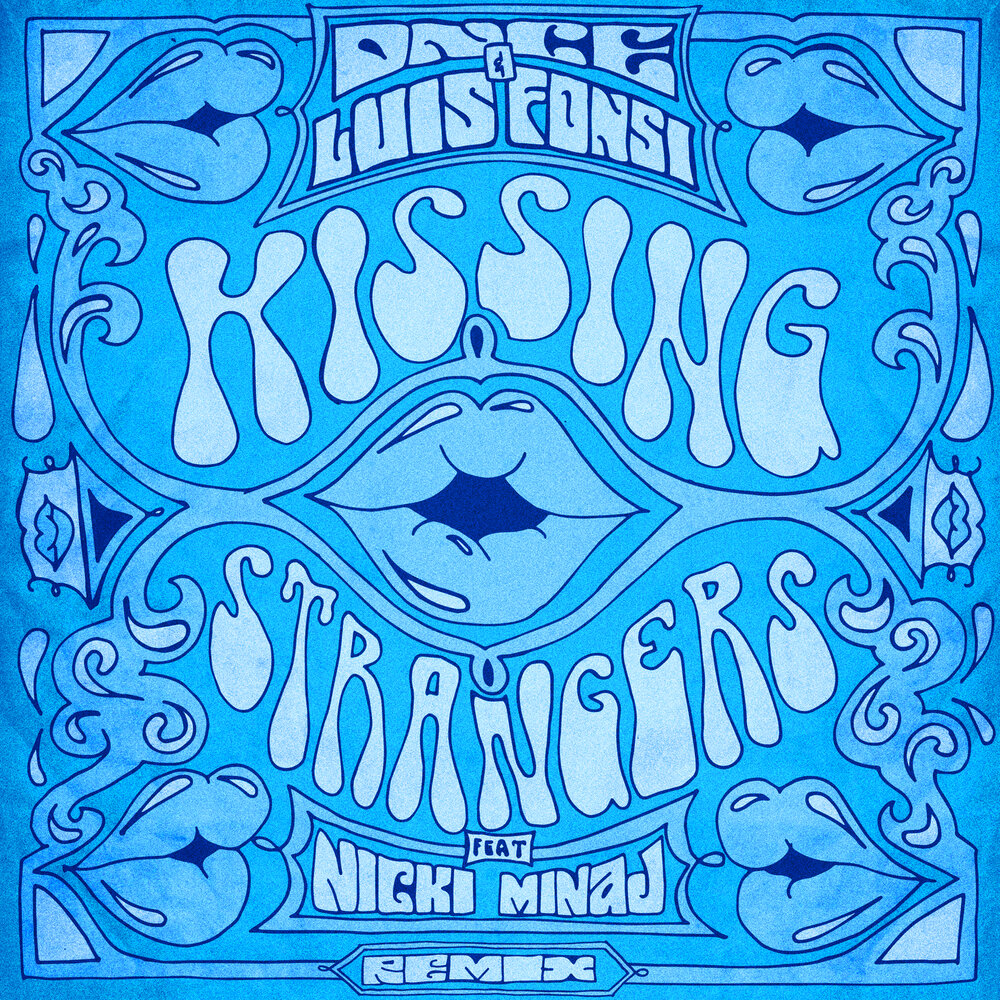 Kissing Strangers (Remix) - DNCE, Luis Fonsi, Nicki Minaj