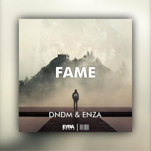 DNDM - Fame
