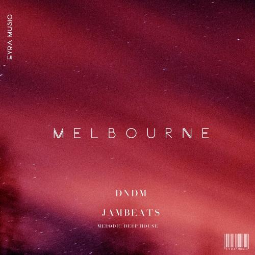 DNDM feat. Jambeats - Melbourne