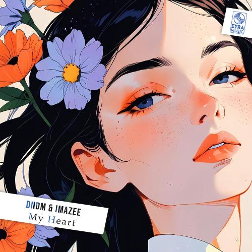 DNDM, Imazee - My Heart