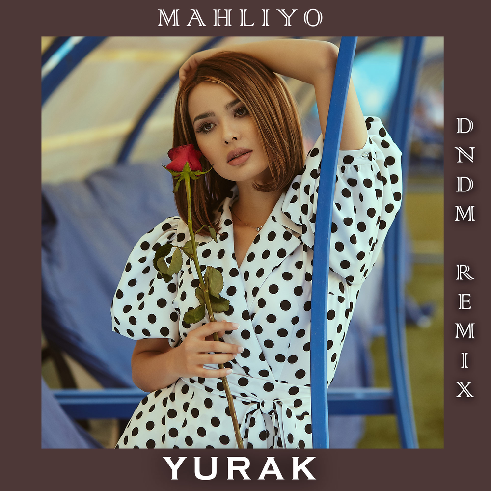 Yurak (DNDM Remix) - DNDM, Mahliyo