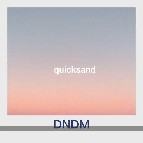 DNDM - Quicksand