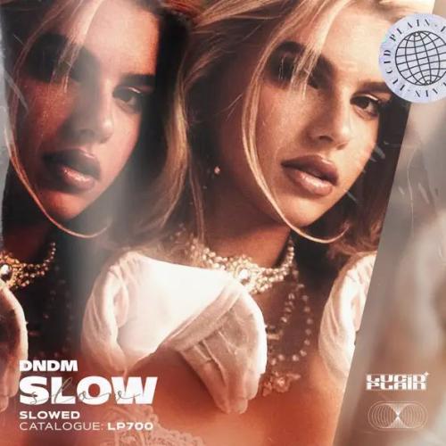 DNDM - Slow (Slowed)