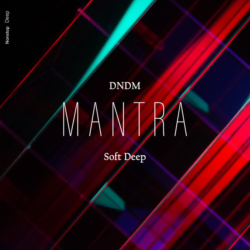 My Chance - DNDM, Soft Deep