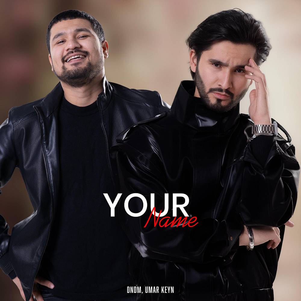 DNDM & Umar Keyn - Your name