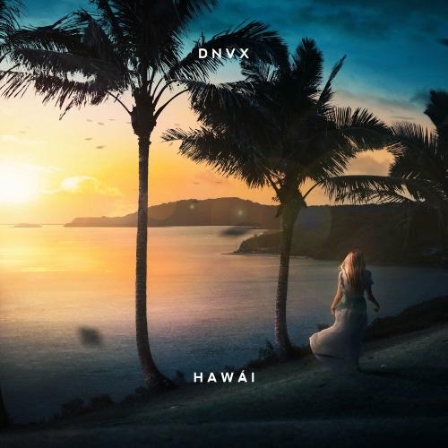 Dnvx - Hawái