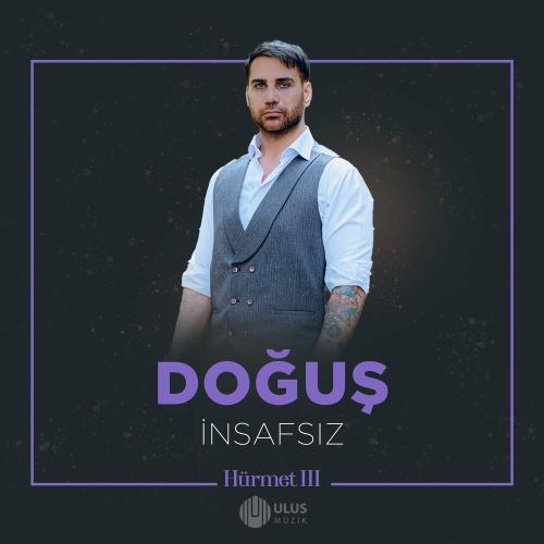 İnsafsız (İbrahim Erkal Hürmet 3) - Doğuş