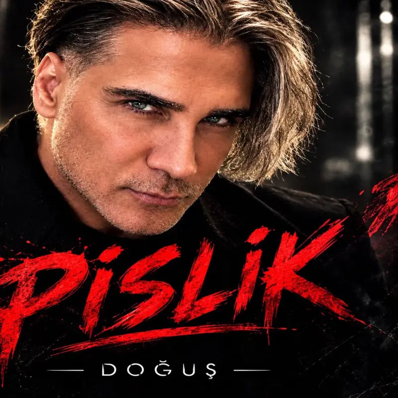 Pislik - Doğuş