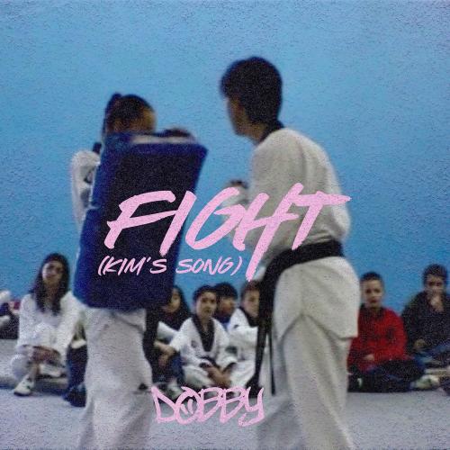 Dobby - Fight (Kim's Song)