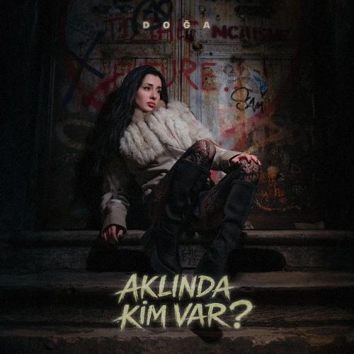 Aklında Kim Var_ - DOGA