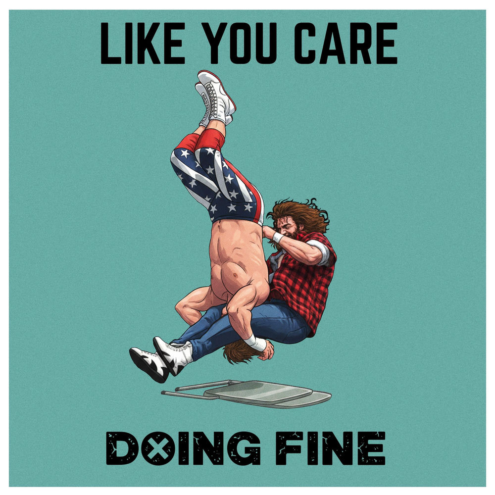 doing fine - Like You Care
