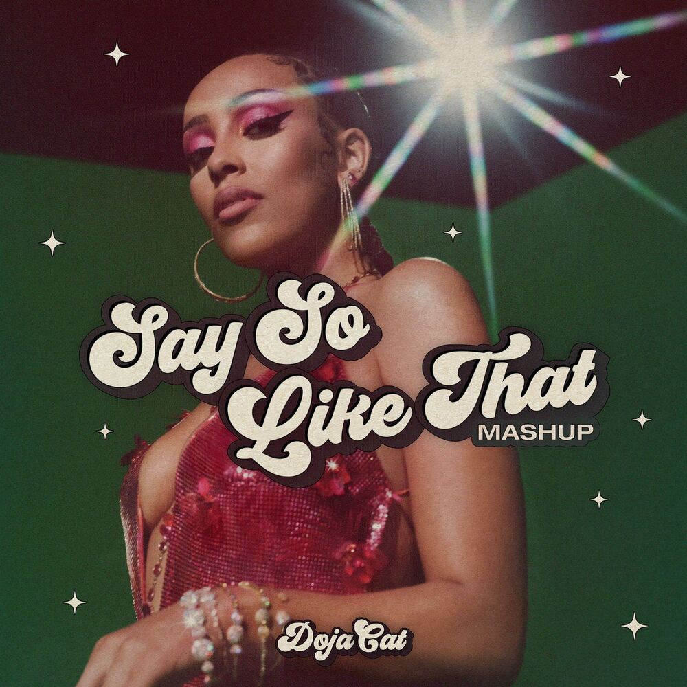 Say So _ Like That (Mashup) - Doja Cat
