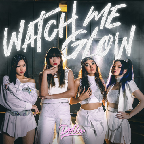 Dolla - Watch Me Glow