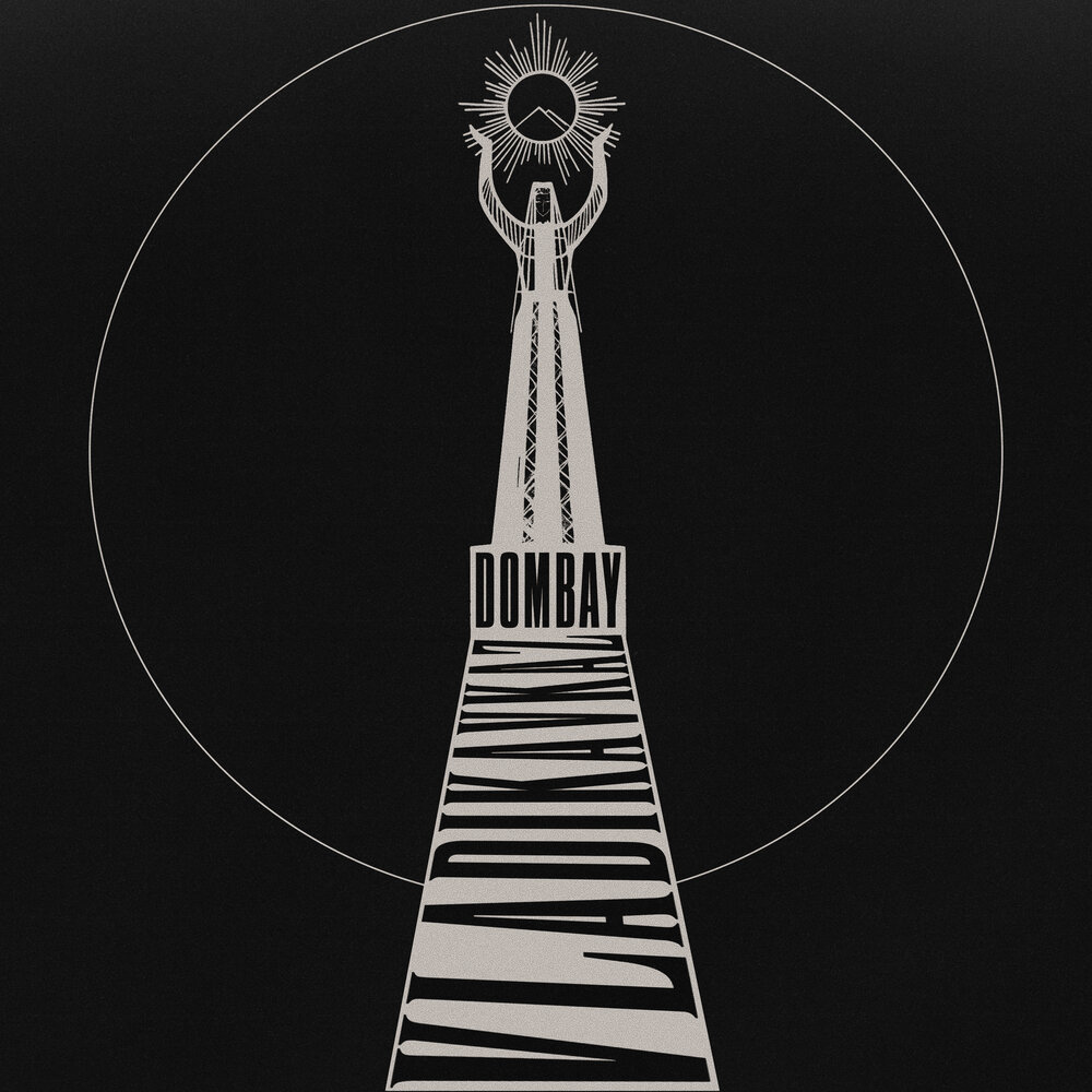 VLADIKAVKAZ - DOMBAY
