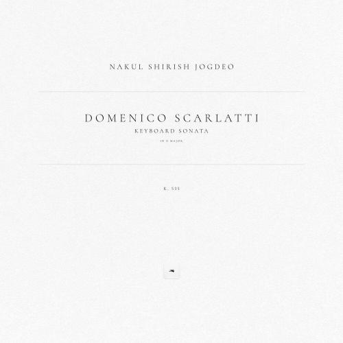Доменико Скарлатти, Nakul Shirish Jogdeo - Keyboard Sonata in D Major, K. 535
