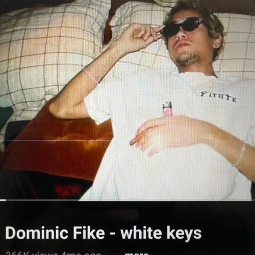 Dominic Fike - White Keys