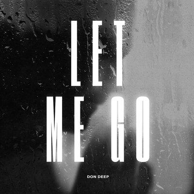 Don Deep - Let Me Go