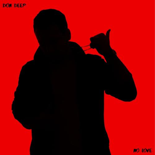 Don Deep - No Love