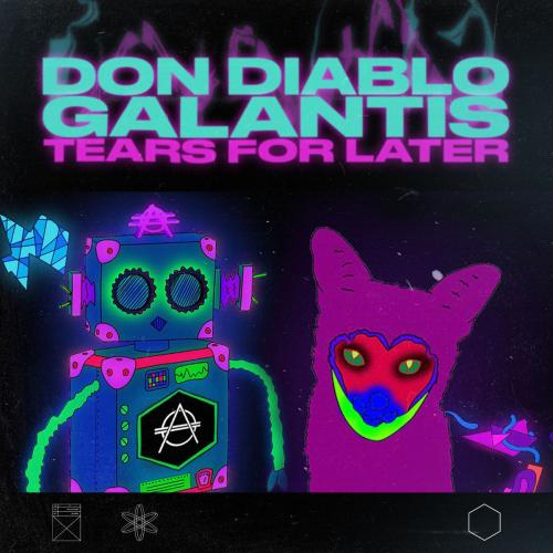 Don Diablo feat. Galantis - Tears For Later