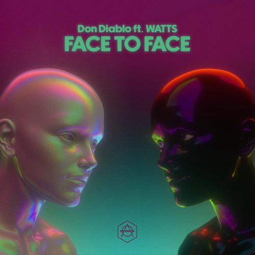 Face To Face - Don Diablo feat. Watts
