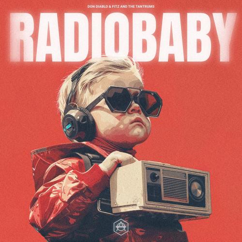 Don Diablo, Fitz & The Tantrums - Radio Baby