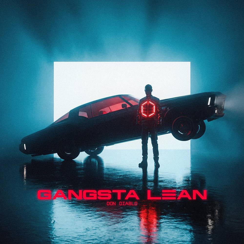 Gangsta Lean - Don Diablo