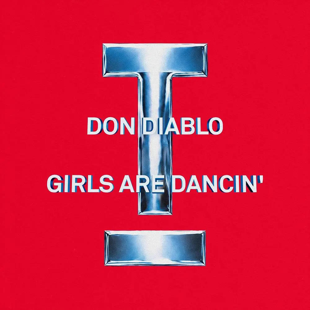 Girls Are Dancin' - Don Diablo