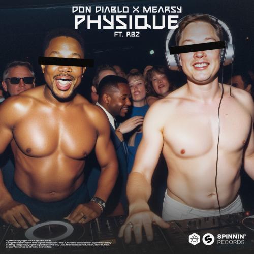 Don Diablo & Mearsy feat. RBZ - Physique