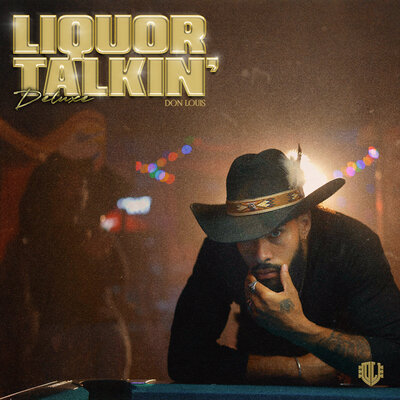 Liquor Talkin' - Don Louis