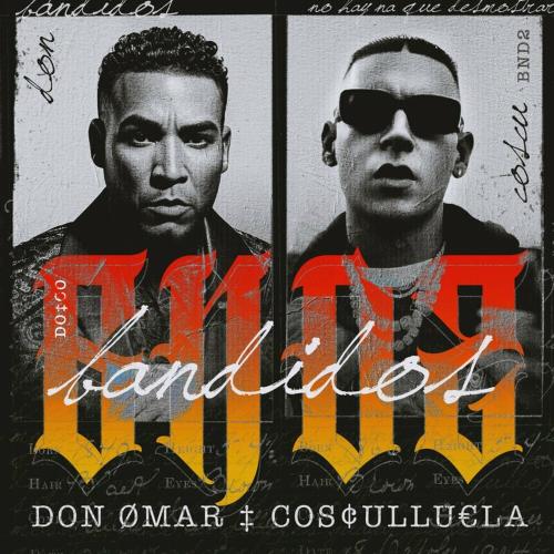 Don Omar feat. Cosculluela - Bandidos