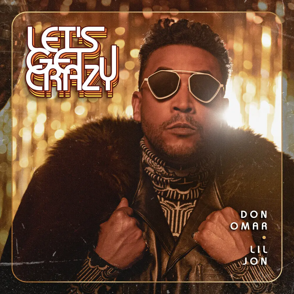 LET'S GET CRAZY! (Mambo Drop) - Don Omar, Lil Jon
