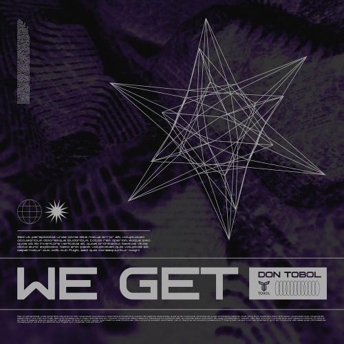 Don Tobol - We Get